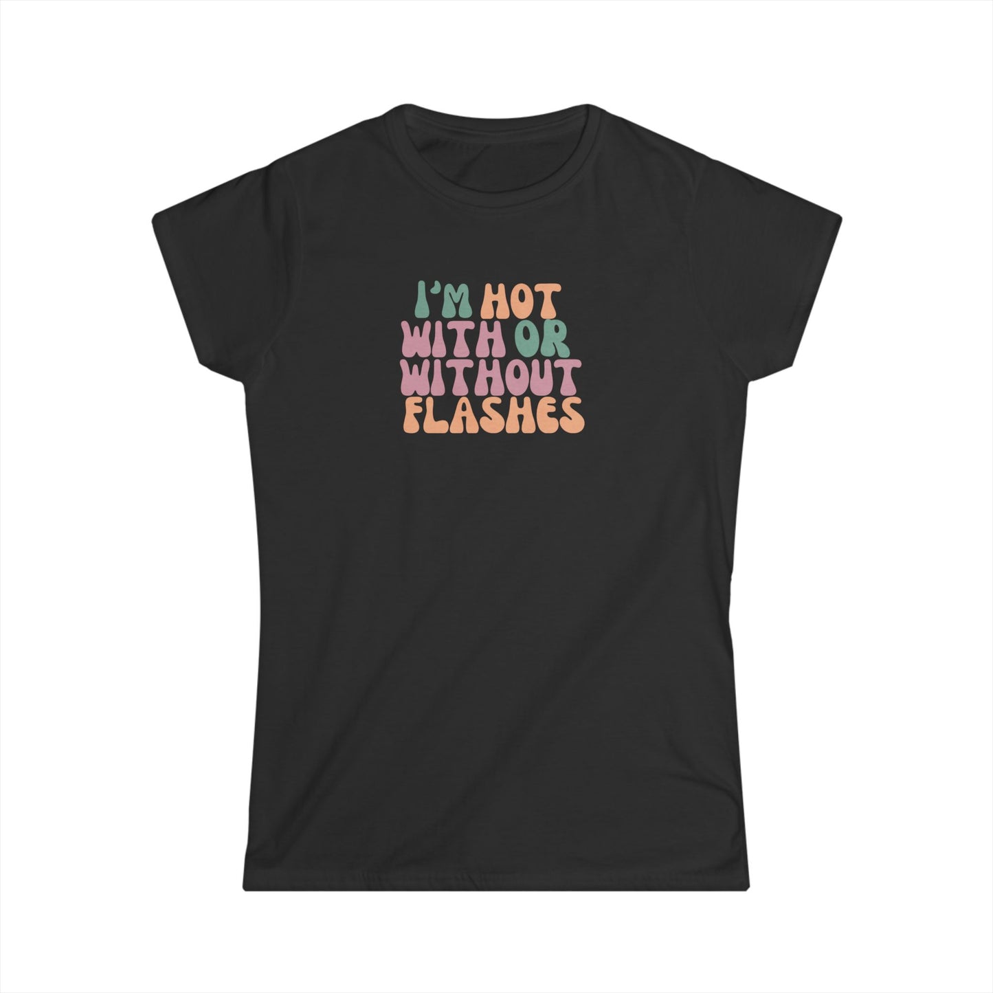 Hot Flash Women's Softstyle T-Shirt