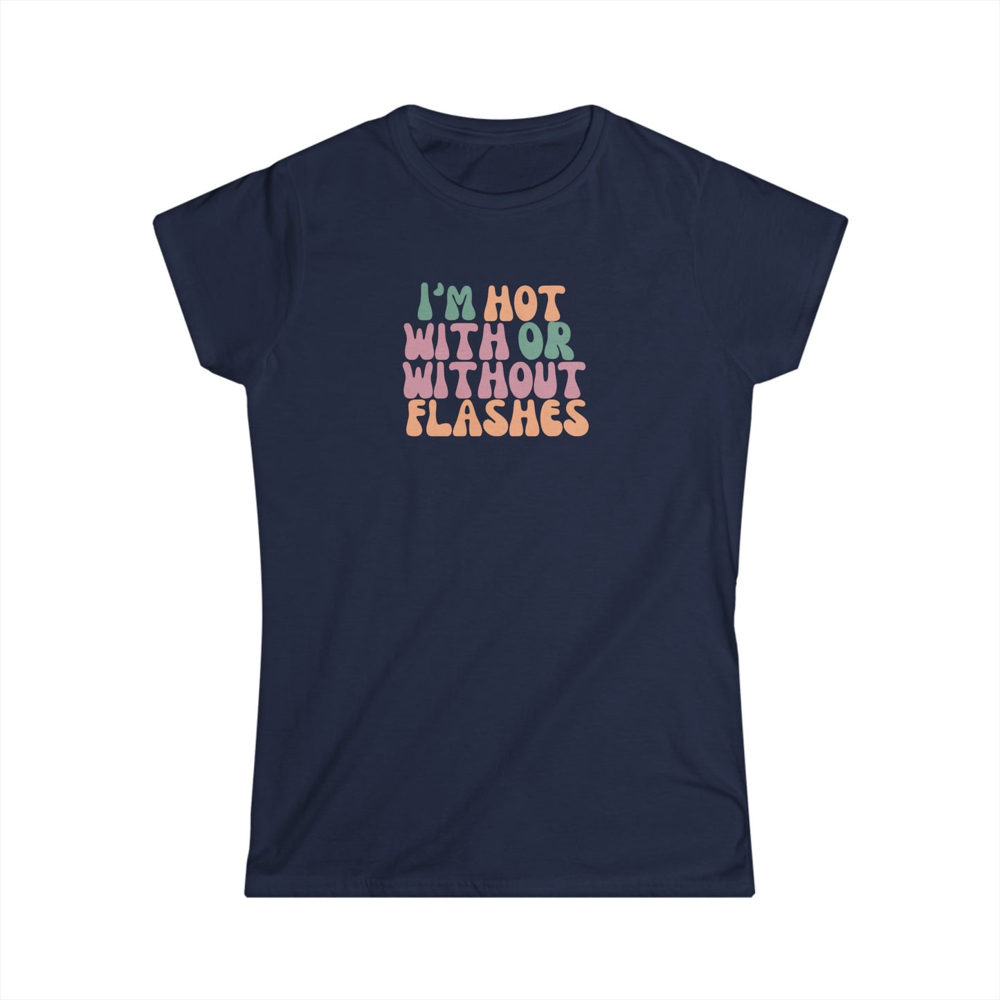 Hot Flash Women's Softstyle T-Shirt