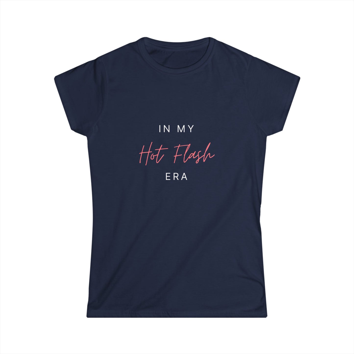 Hot Flash Era 2 Women's Softstyle T-Shirt
